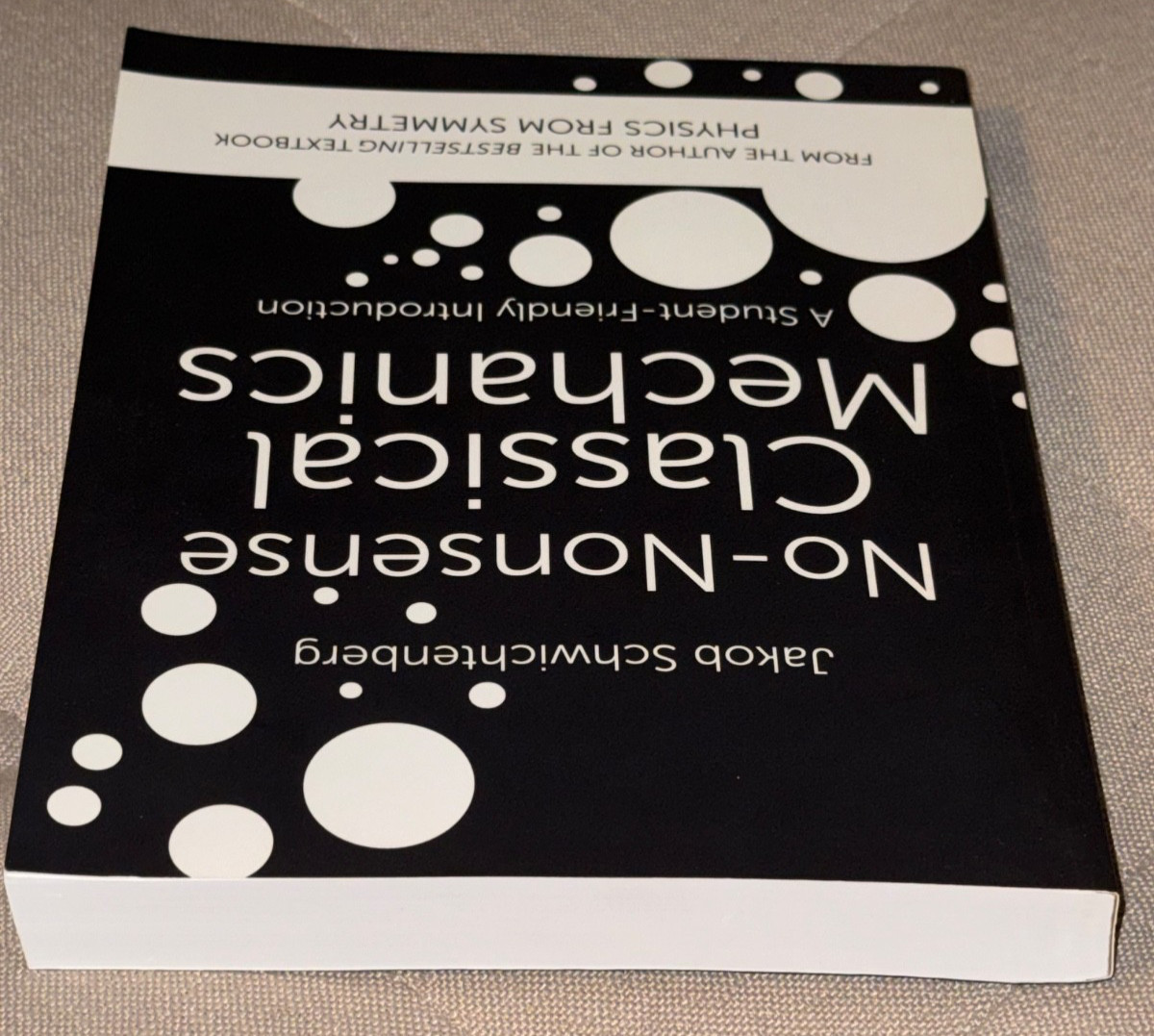 NO-NONSENSE CLASSICAL MECHANICS Student-Friendly by Jakob Schwichtenberg Book