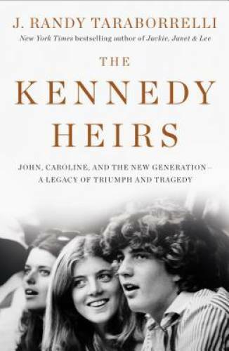 The Kennedy Heirs: John, Caroline, and the New Generation – A Legacy of T – GOOD
