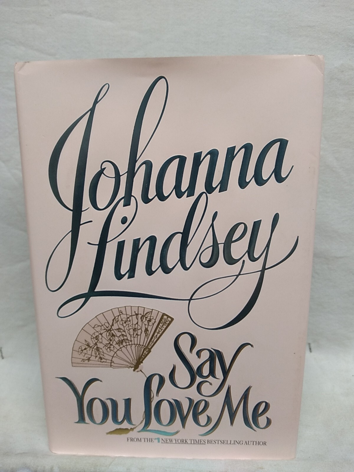 Say You Love Me by Johanna Lindsey William Morrow Publishing 1996 343 pages