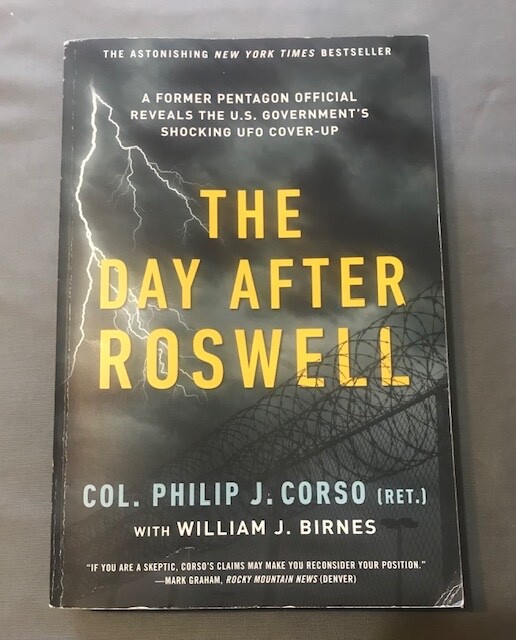The Day After Roswell – by Col. Philip J. Corso – 371 pages – Paperback