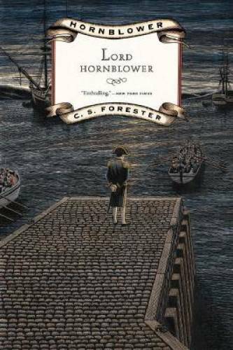Lord Hornblower (Hornblower Saga) – Paperback By Forester, C. S. – GOOD