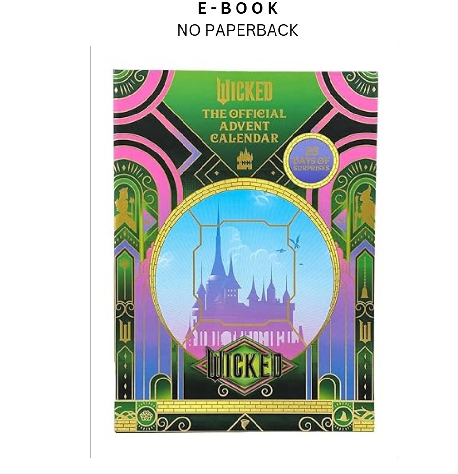 Wicked For Good: The Official Advent Calendar: 25 Days o, Insight Editions 2025