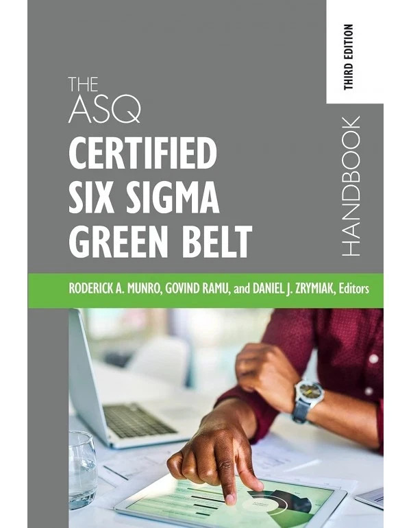 The ASQ Certified Six Sigma Green Belt Handbook ( PAPERBACK )