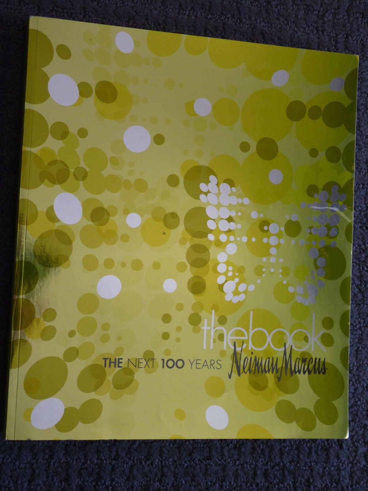 2007 THE BOOK The Next 100 Years NEIMAN MARCUS Softcover Catalog 370 pages