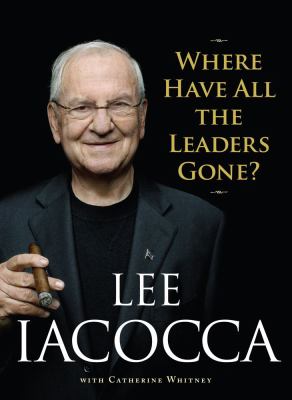 Where Have All the Leaders Gone? – 1416532471, hardcover, Lee Iacocca