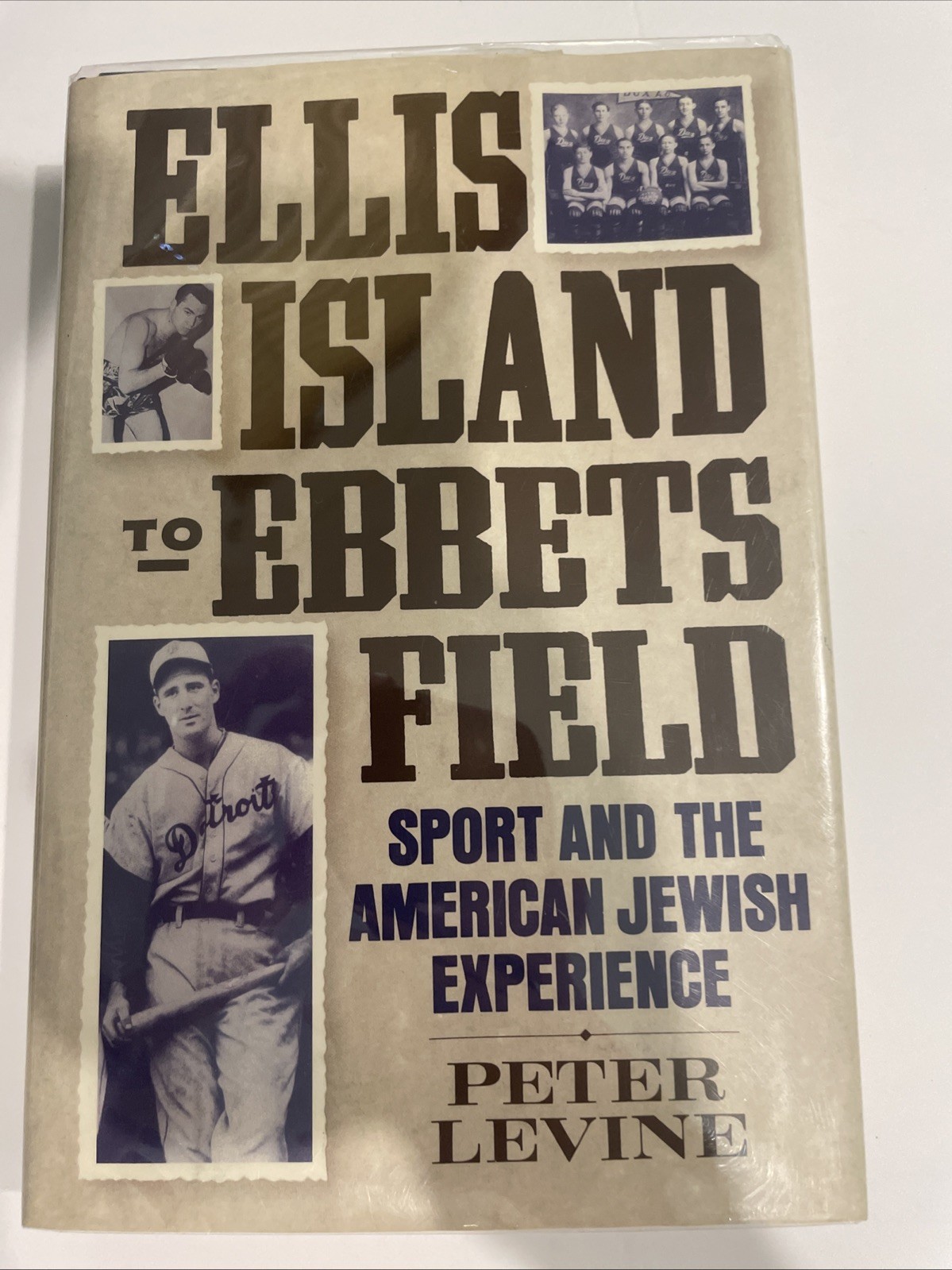 Ellis Island to Ebbets Field Sport &American Jewish Exp Peter Levine HCDJ 1992