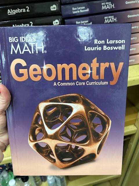 Big Ideas MATH: Geometry Textbook, Laurie Boswell, Ron Larson – Like New