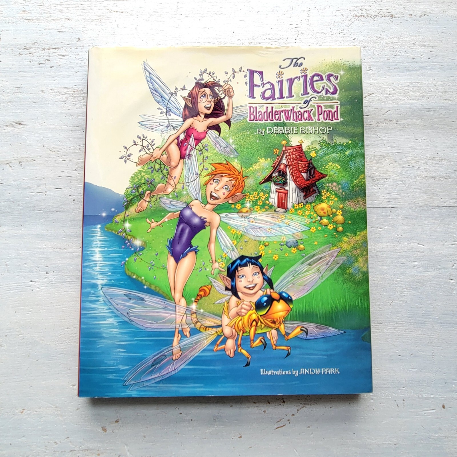Vintage The Fairies of Bladderwhack Pond by Debbie Bishop Andy Park 2003 HC