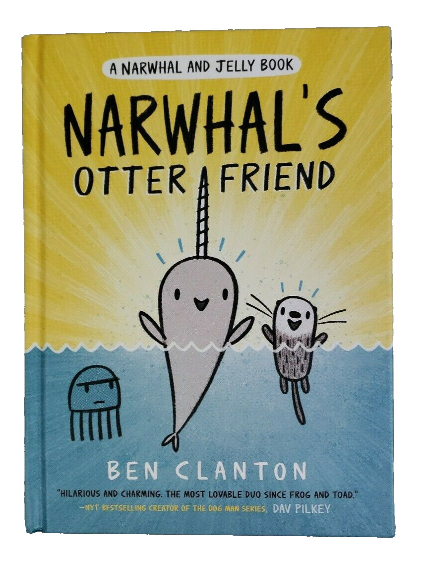 A Narwhal and Jelly Book 4: Narwhal’s Otter Friend by Ben Clanton Hardcover Book