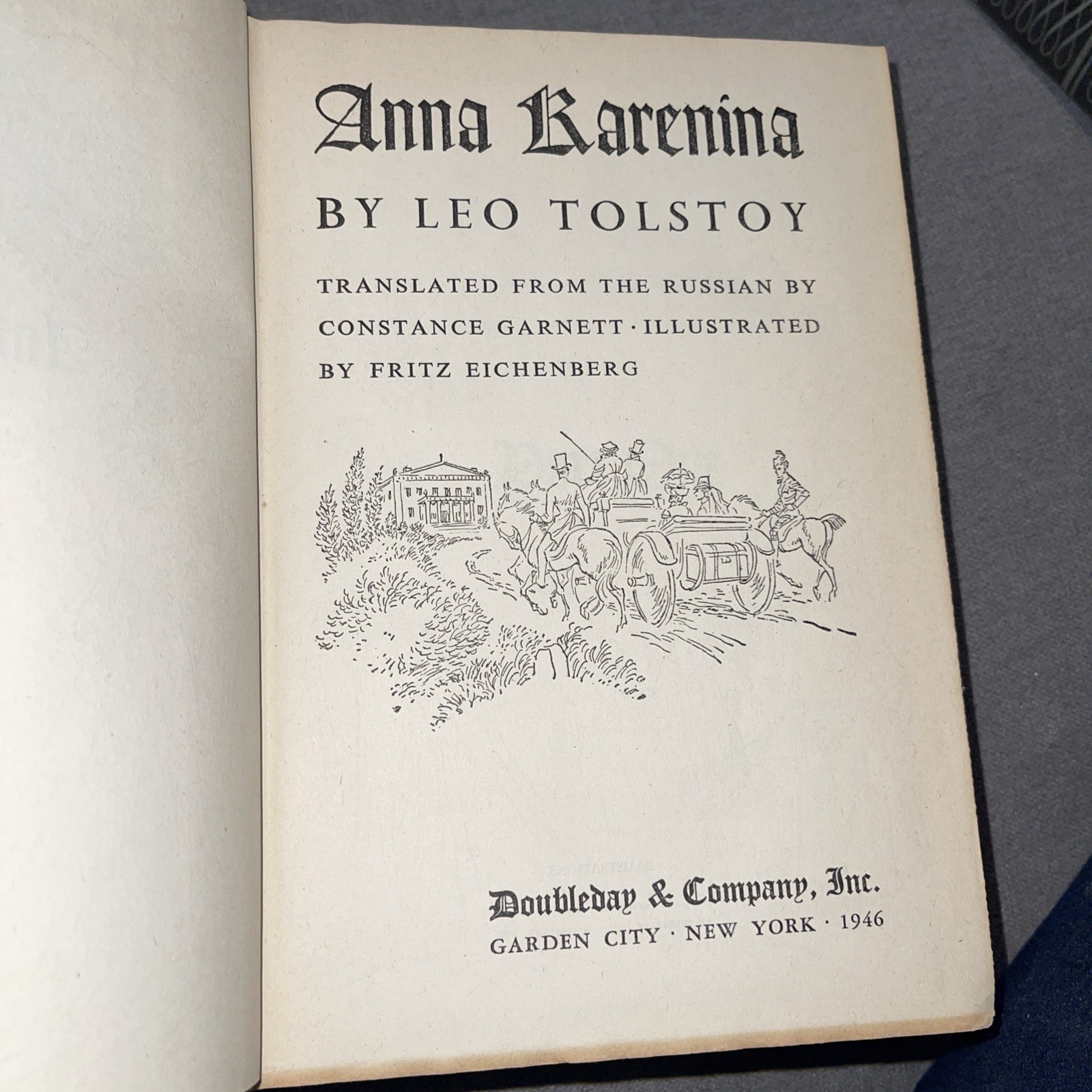 Anna Karenina by Leo Tolstoy Copyright 1944, Doubleday & Co. NY Print HC