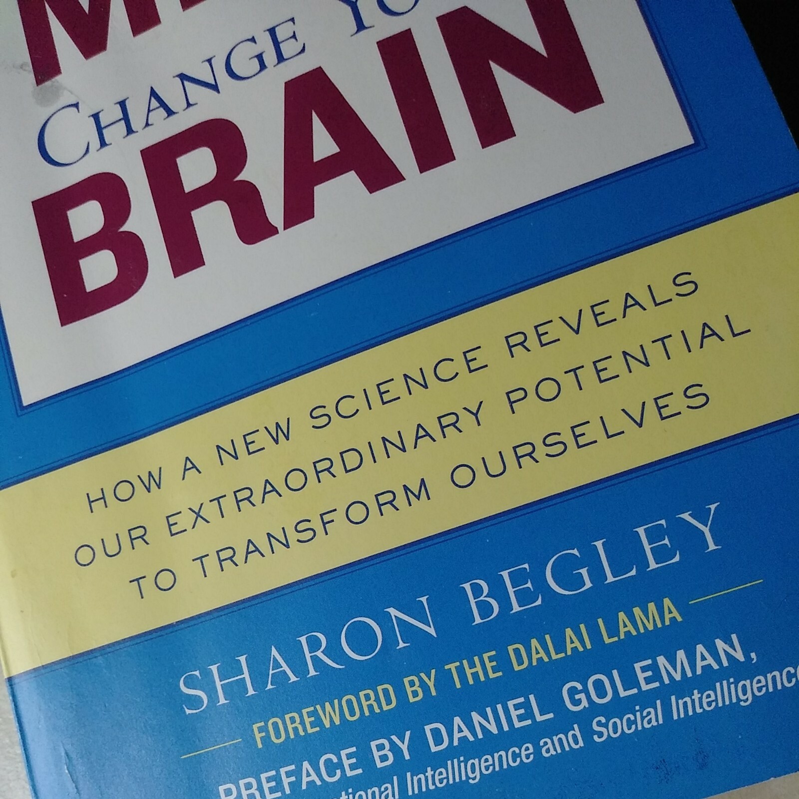 Train Your Mind, Change Your Brain | Sharon Begley | Paperback