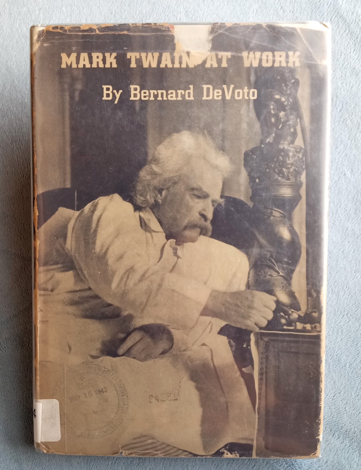 Mark Twain At Work ~1942 Vintage HC~ DeVoto Clemens Harvard American Literature