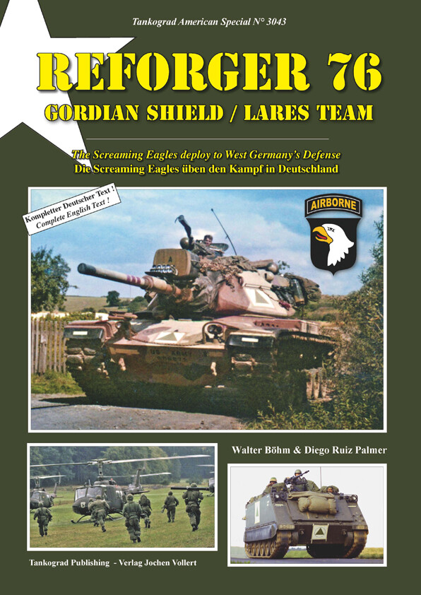 TANKOGRAD 3043 REFORGER 76 GORDIAN SHIELD/LARES TEAM: THE SCREAMING EAGLES DEPLO