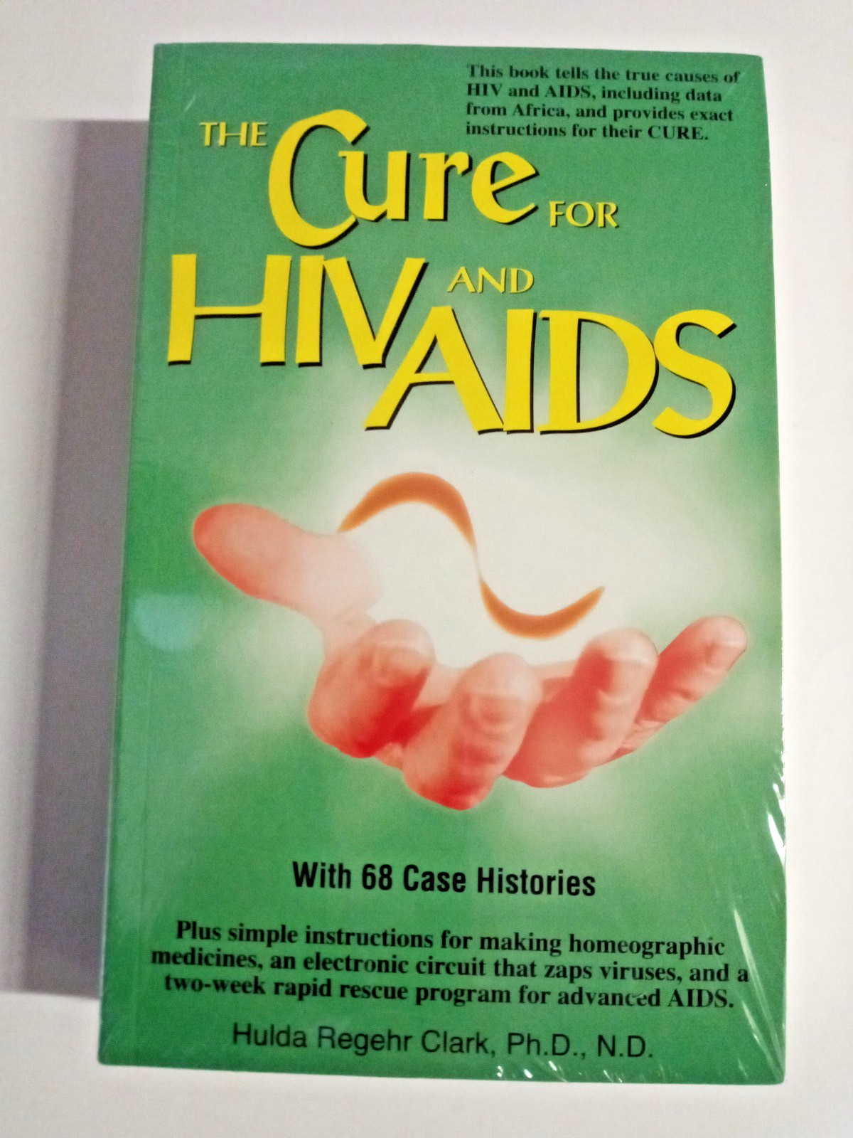 Cure for HIV and Aids : With over 75 Case Histories by Hulda Regehr Clark (1993,