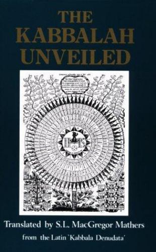 The Kabbalah Unveiled by S. L. MacGregor Mathers