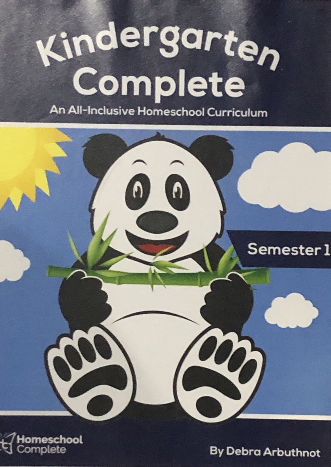 Kindergarten Complete An All Inclusive Homeschool Curriculum Semester One