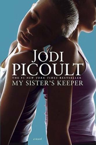 My Sister’s Keeper: A Novel – Hardcover By Picoult, Jodi – GOOD