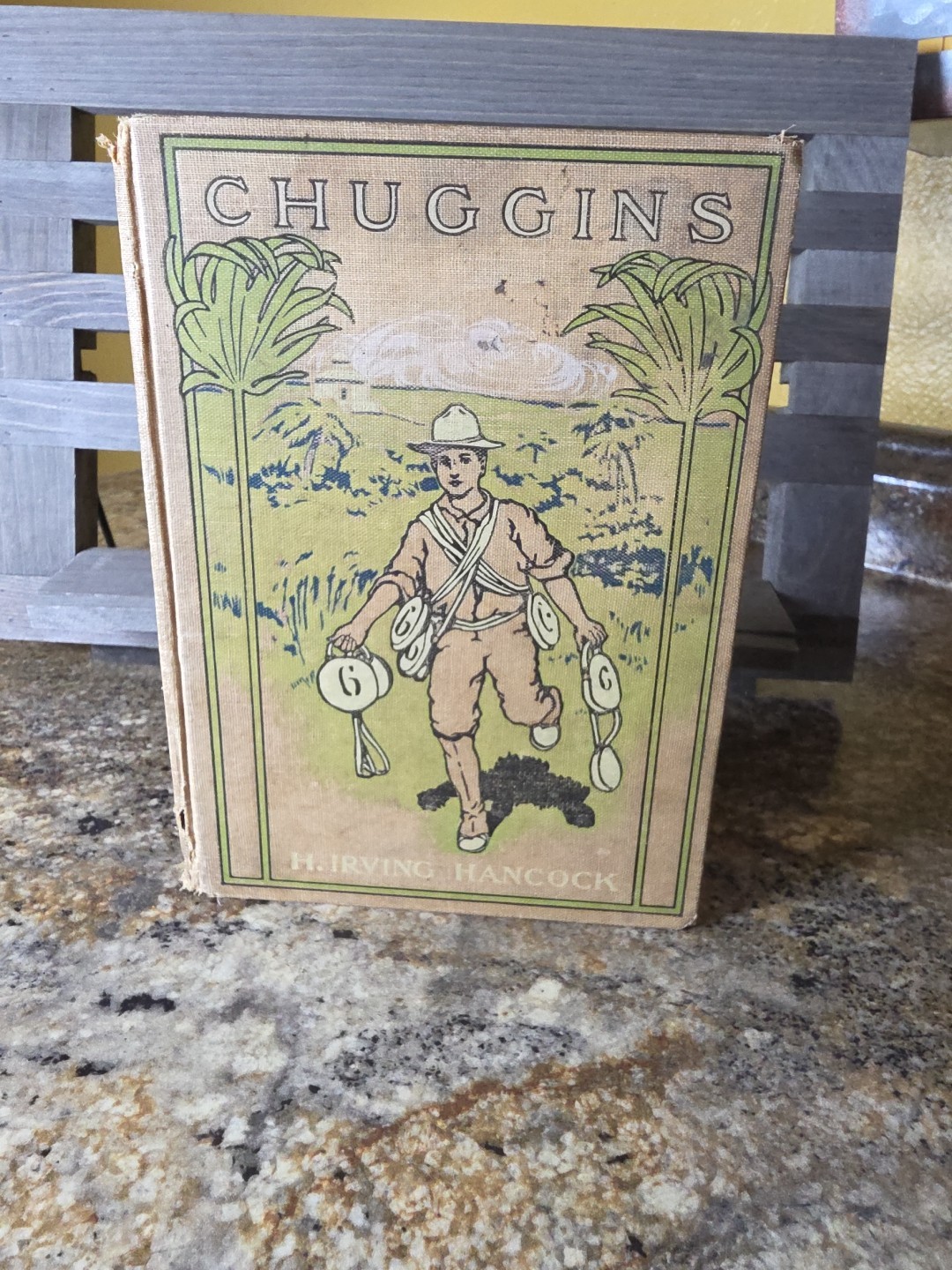 1904 Edition CHUGGINS: YOUNGEST HERO WITH THE ARMY By H. Irving Hancock
