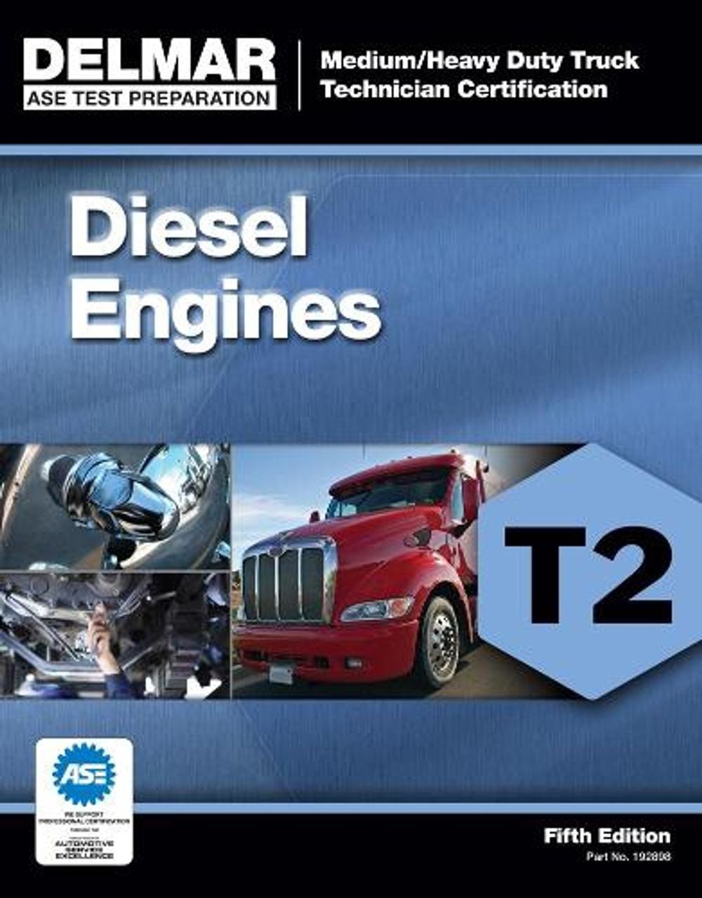 ASE Test Preparation – T2 Diesel Engines by Delmar, Cengage Learning (English) P