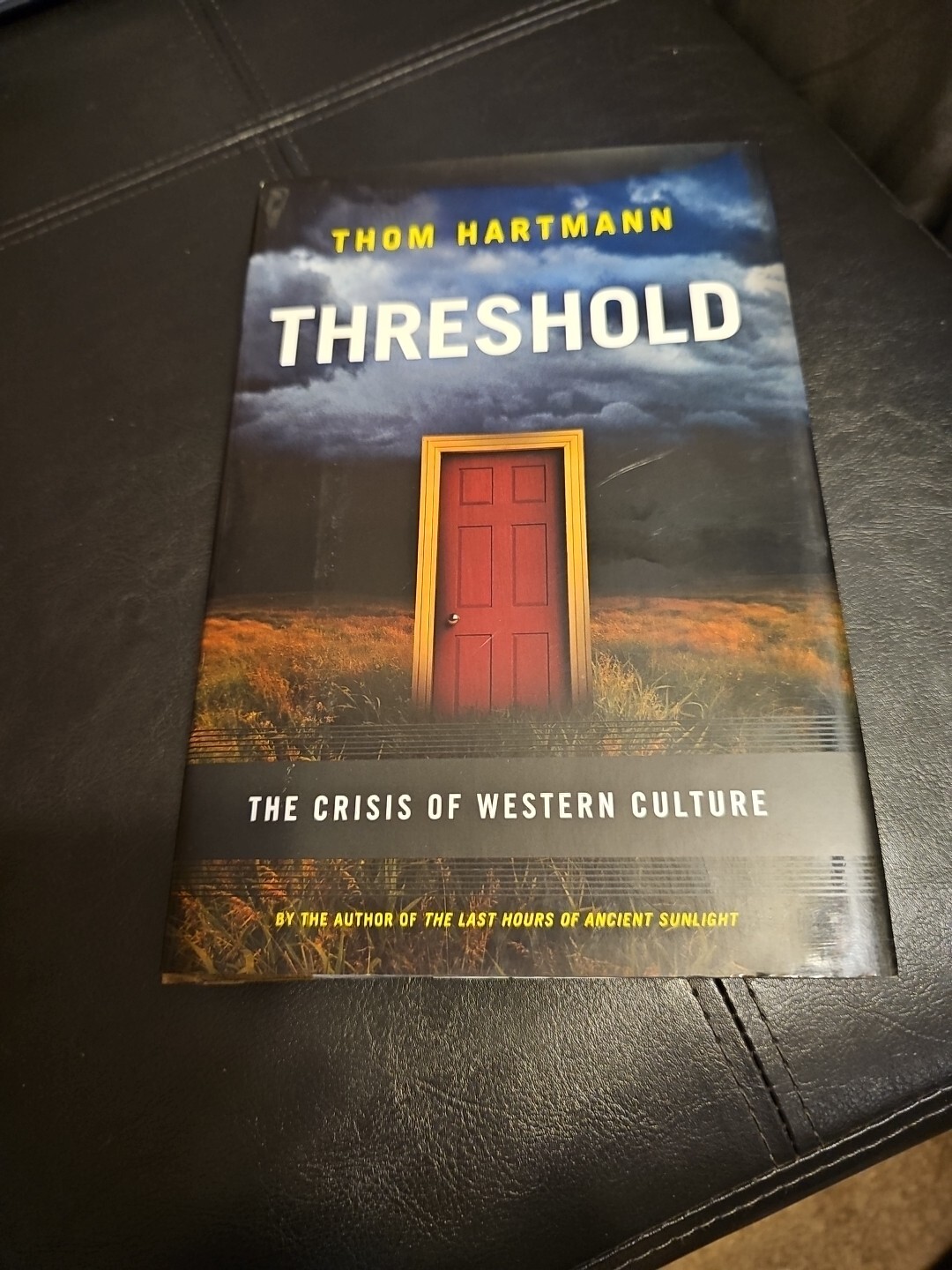 Threshold The Crisis Of Western Culture Signed 2009 Hardcover 1st Edition