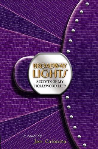 Broadway Lights (Secrets of My Hollywood Life) – Hardcover – GOOD