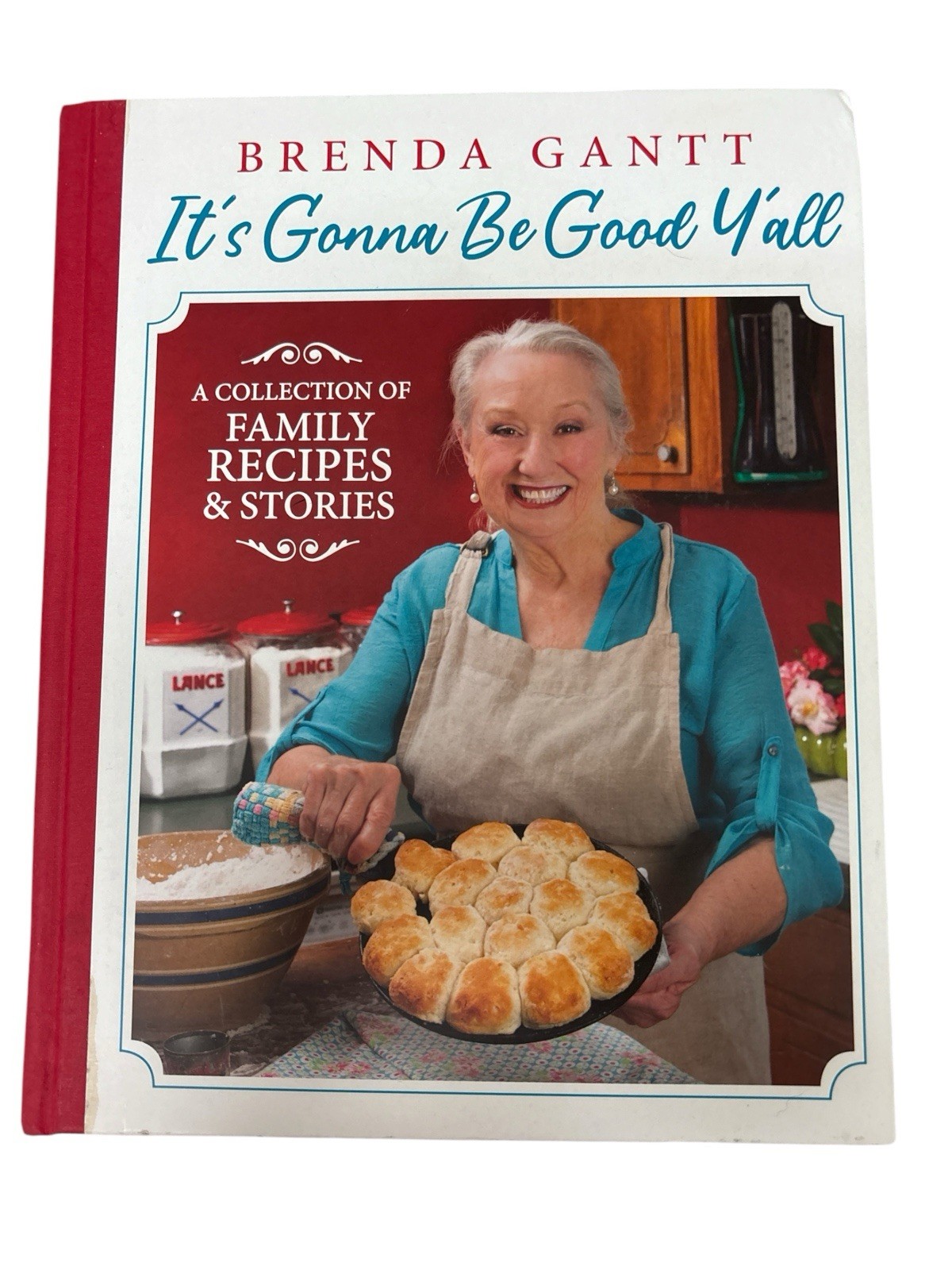 Brenda Gantt It’s Gonna Be Good, Y’all Hardcover 2021 Hoffman Media Pre-Owned