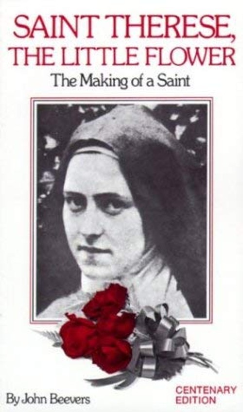 Saint Therese, the Little Flower : The Making of a Saint Paperbac