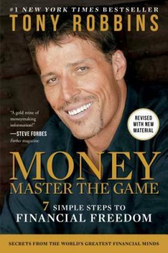 MONEY Master the Game: 7 Simple Steps to Financial Freedom – Paperback – GOOD