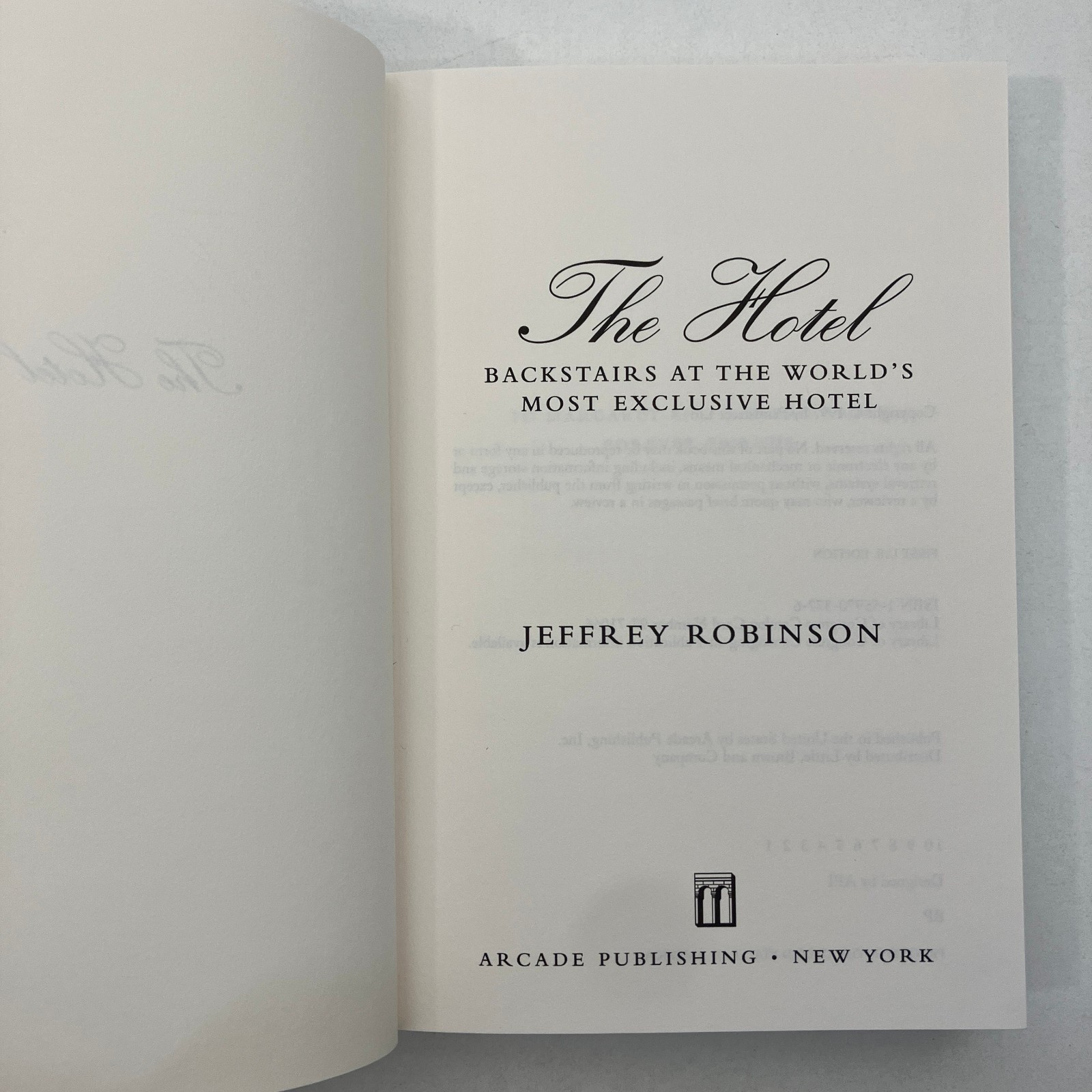 Jeffrey Robinson The Hotel SIGNED 1st US Edition 1997 HCDJ Arcade Publishing
