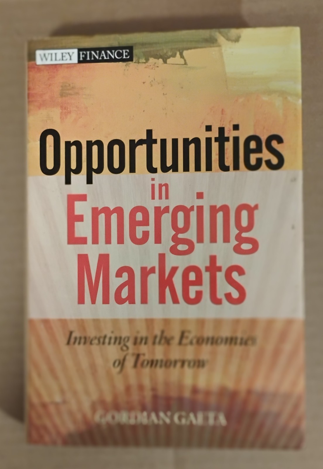 Opportunities in Emerging Markets by Gordian Gaeta