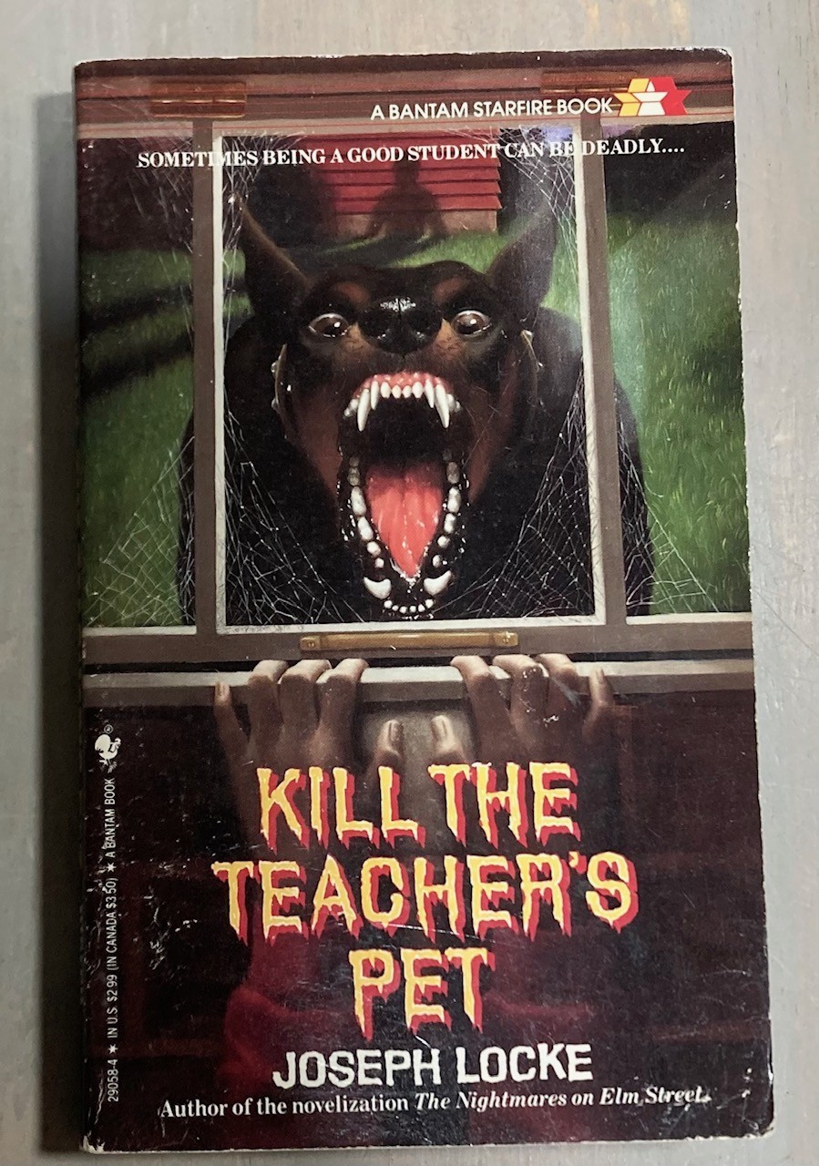 Kill the Teacher’s Pet Joseph Locke (Ray Garton) 1991 Bantam 1st d Horror Novel