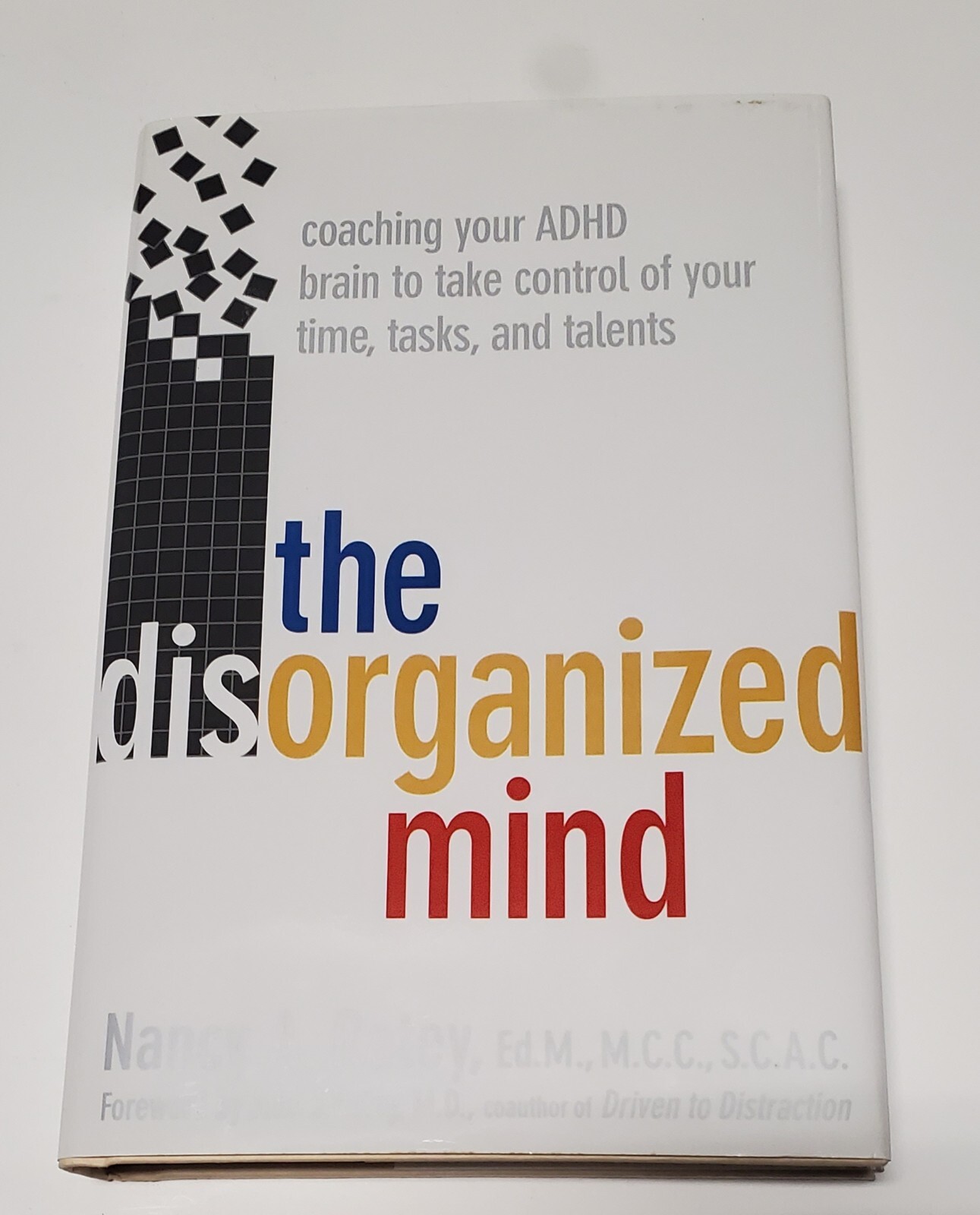 The Disorganized Mind: Nancy A. Ratey