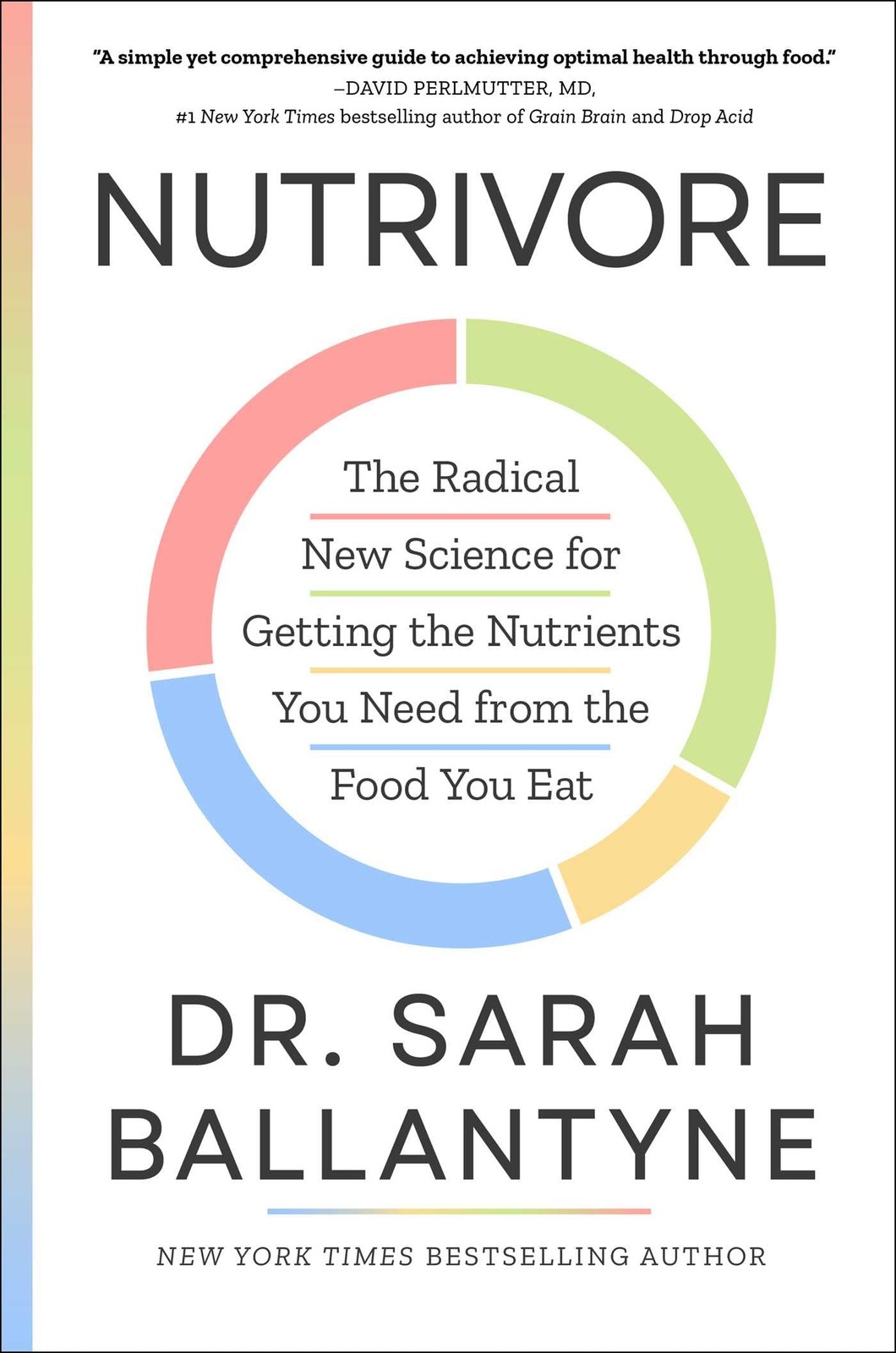 Nutrivore: The Radical New Science for Getting the Nutrients You by Ballantyne
