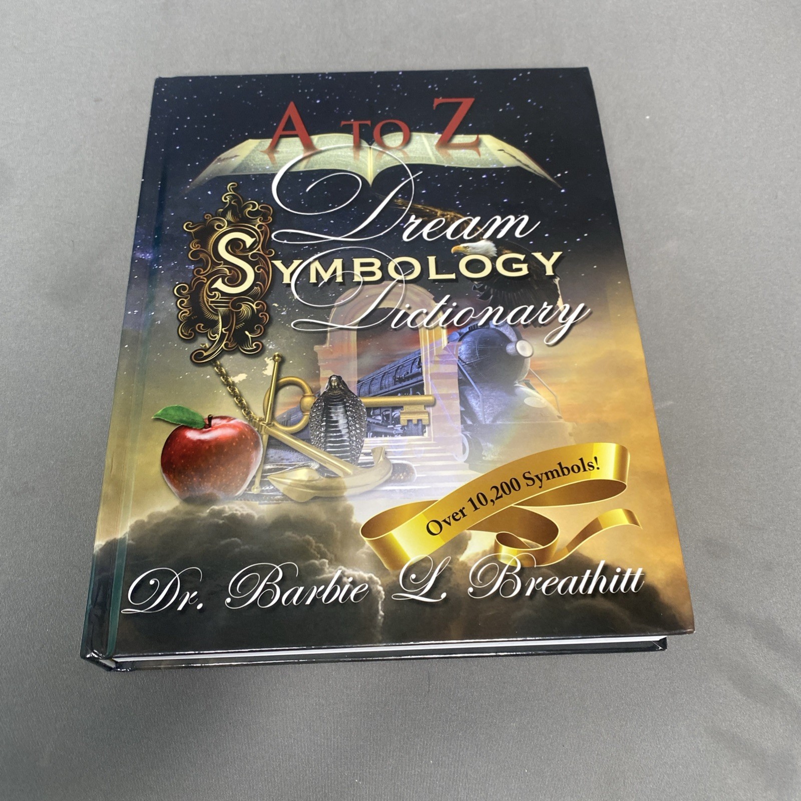 A to Z Dream Symbology – Hardcover, by Dr. Barbie Breathitt – VG COND