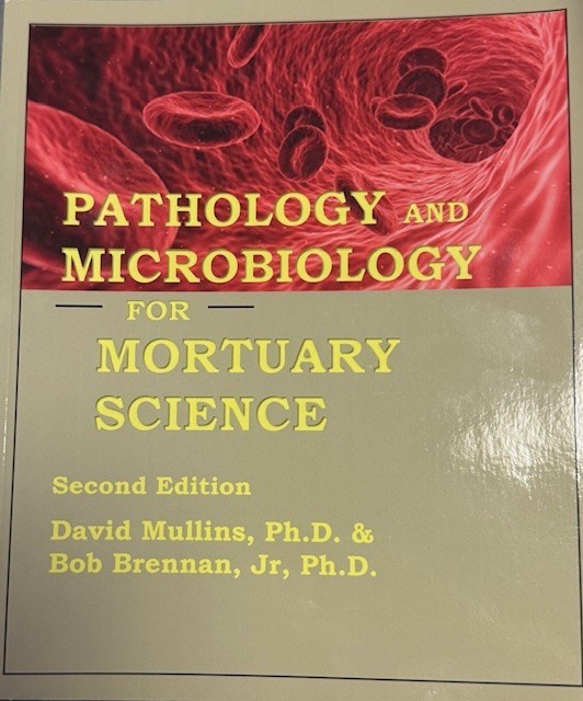Pathology and Microbiology for Mortuary Science SECOND EDITION