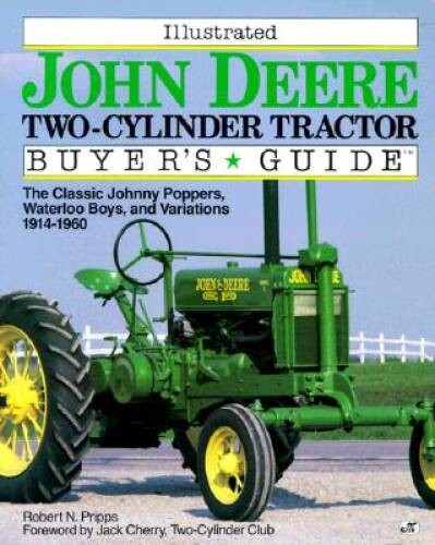 Illustrated John Deere Two-Cylinder Tractor Buyer’s Guide (Motorbooks Int – GOOD