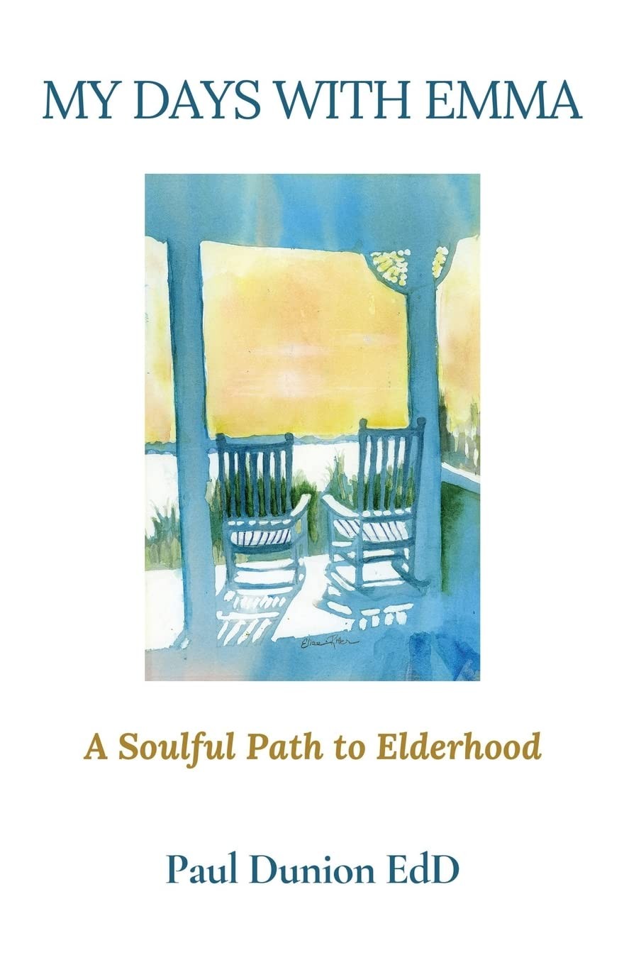 My Days with Emma: A Soulful Path to Elderhood