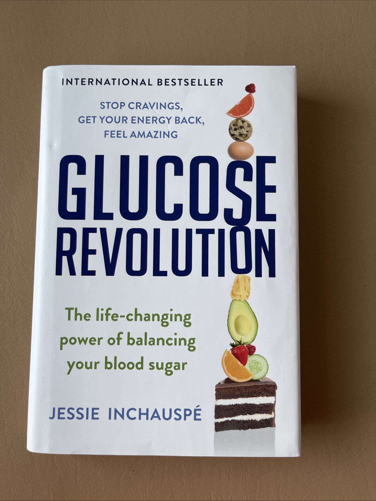The Glucose Revolution The life-changing power by Jessie Inchauspe