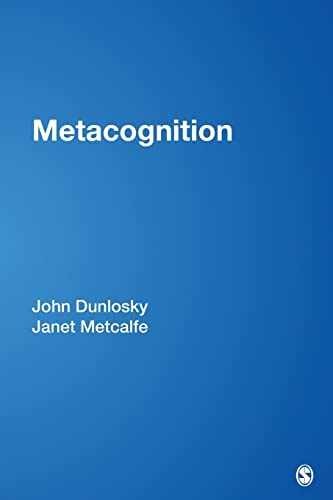 Metacognition – Paperback, by Dunlosky John; Metcalfe Janet – Very Good