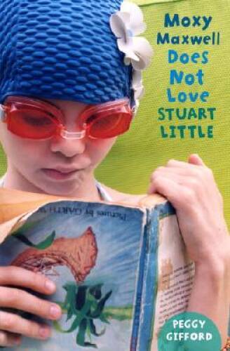 Moxy Maxwell Does Not Love Stuart Little – Library Binding – VERY GOOD