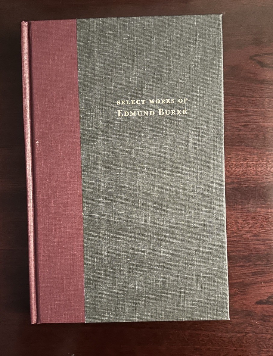 Select Works of Edmund Burke : A New Imprint of the Payne Edition : Thoughts …