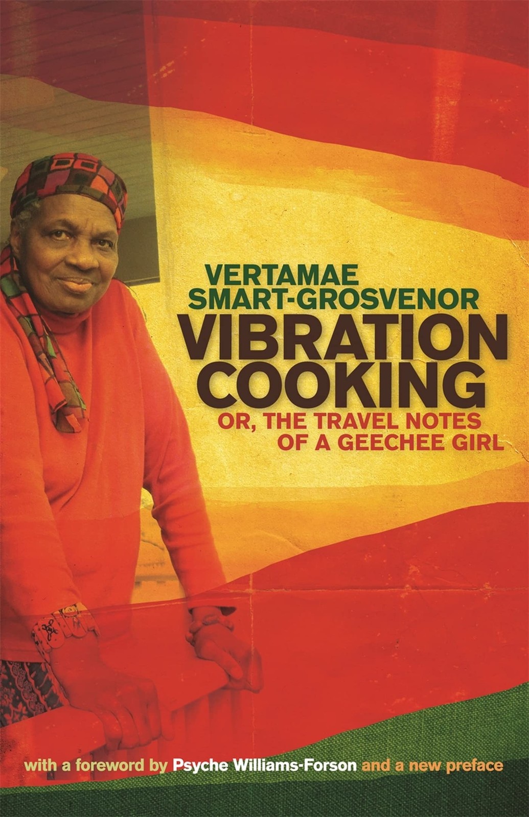 Vibration Cooking: or, The Travel Notes of a Geechee Girl Smart-Grosvenor, V…