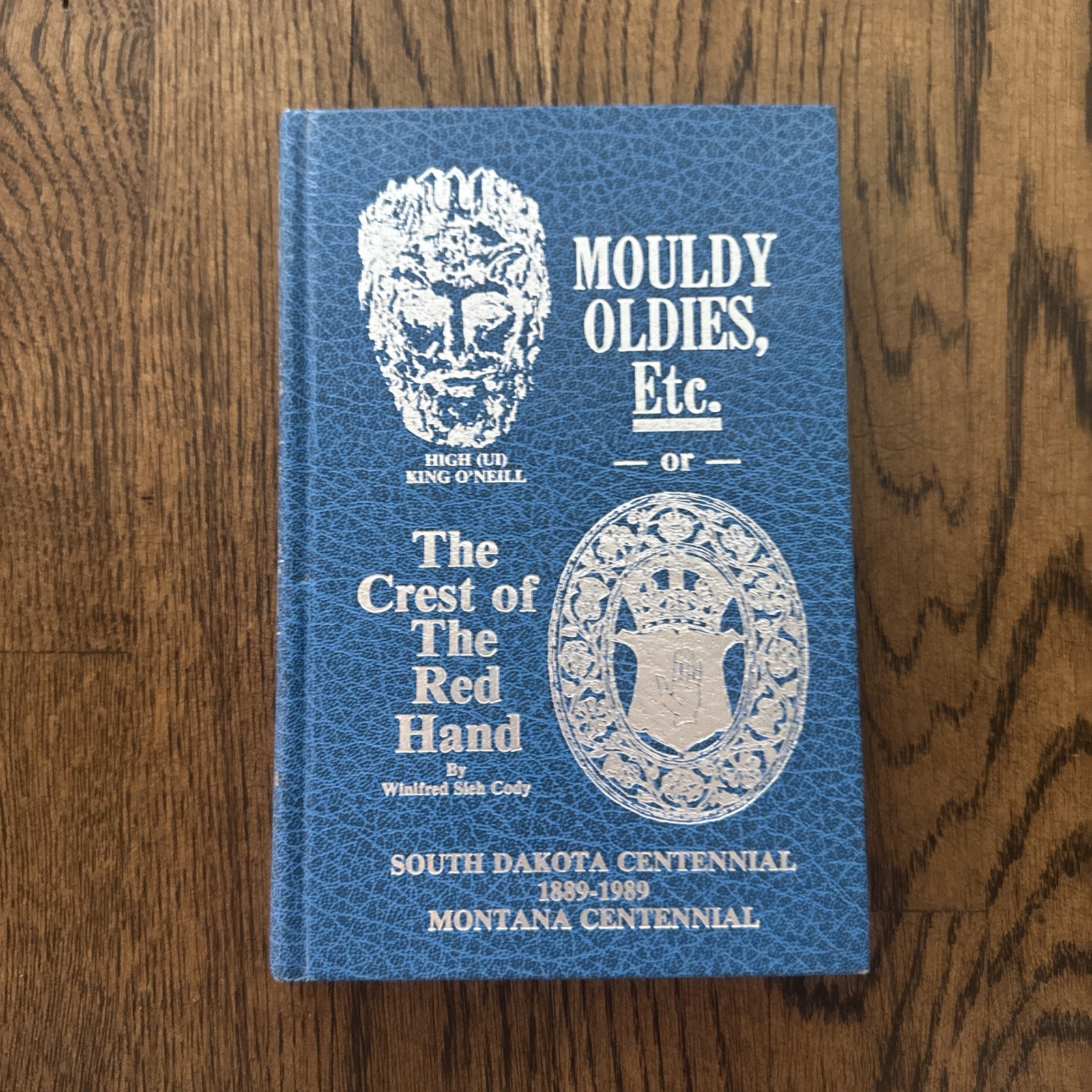 Mouldy Oldies Crest Of The Red Hand Book HC Genealogy Montana South Dakota
