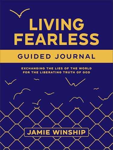 Living Fearless Guided Journal: – Paperback, by Jamie Winship – Very Good