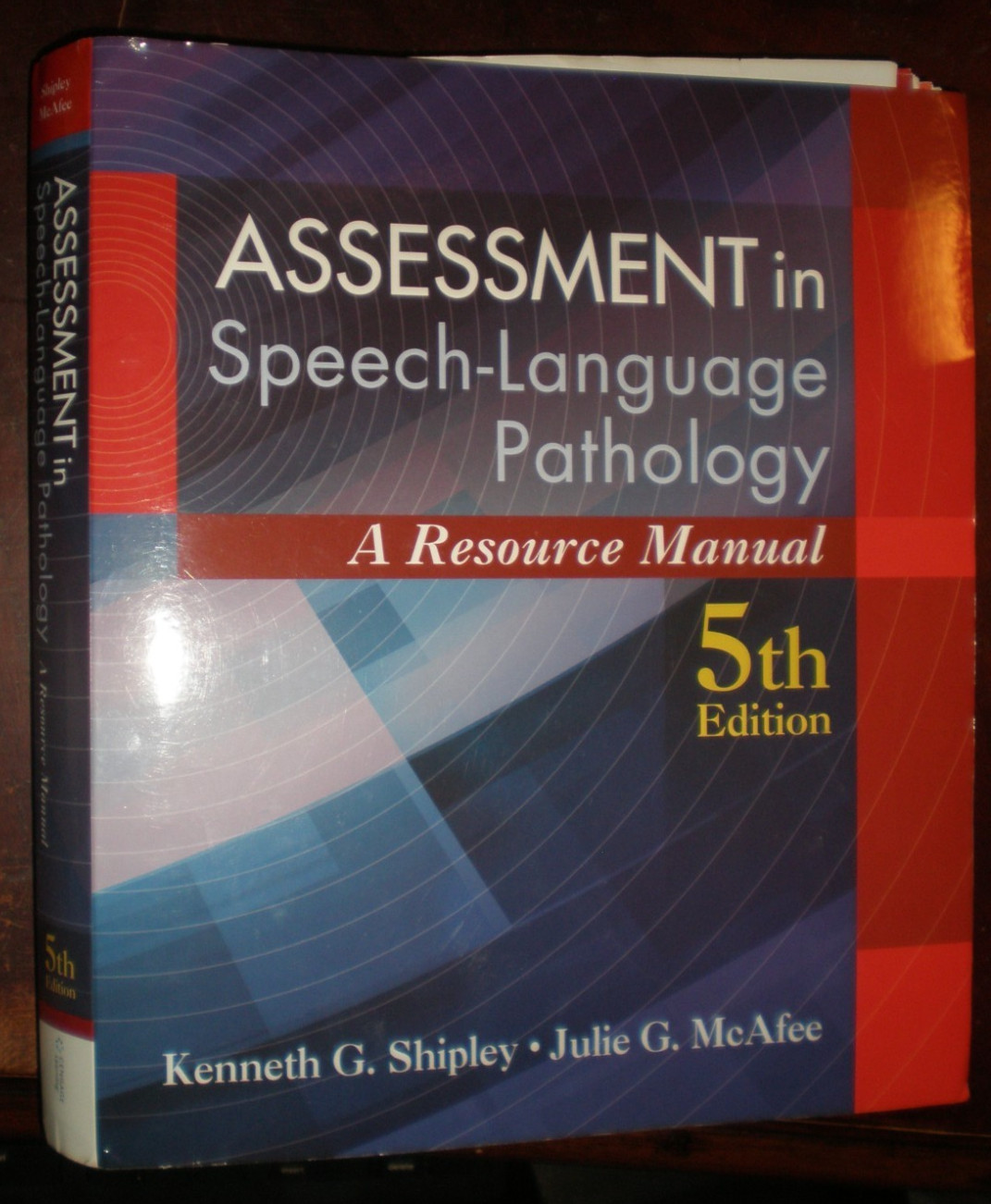 Assessment in Speech-Language Pathology : A Resource Manual by Julie G. LIKE NEW