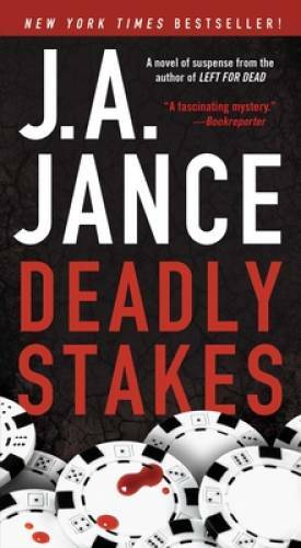 Deadly Stakes (Ali Reynolds) – Mass Market Paperback By J. A. Jance – GOOD