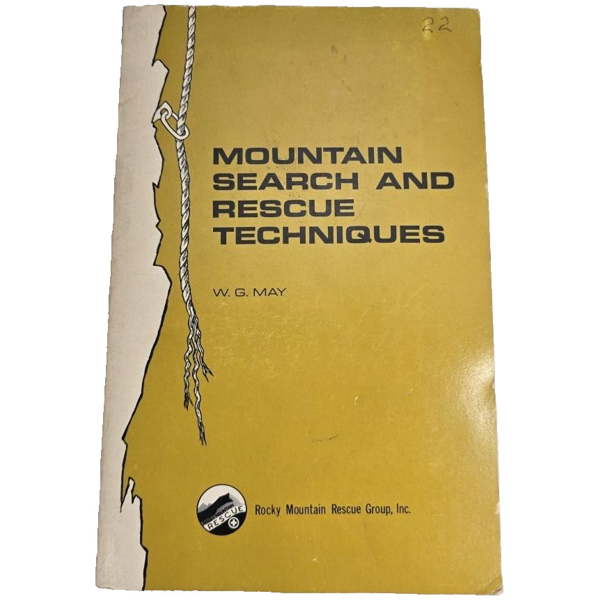 Mountain Search And Rescue Techniques W G May 1972 Rocky Mountains Book Vtg