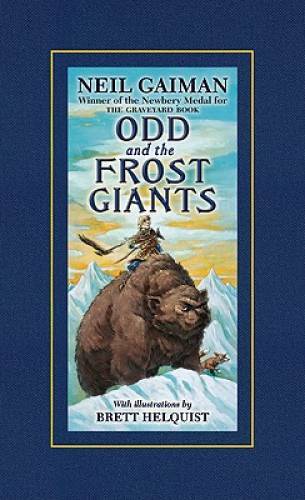 Odd and the Frost Giants – Hardcover By Gaiman, Neil – GOOD