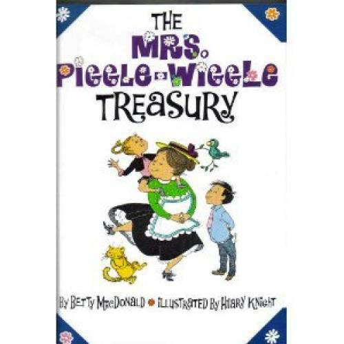 The Mrs. Piggle-Wiggle Treasury – Hardcover By MacDonald, Betty – GOOD