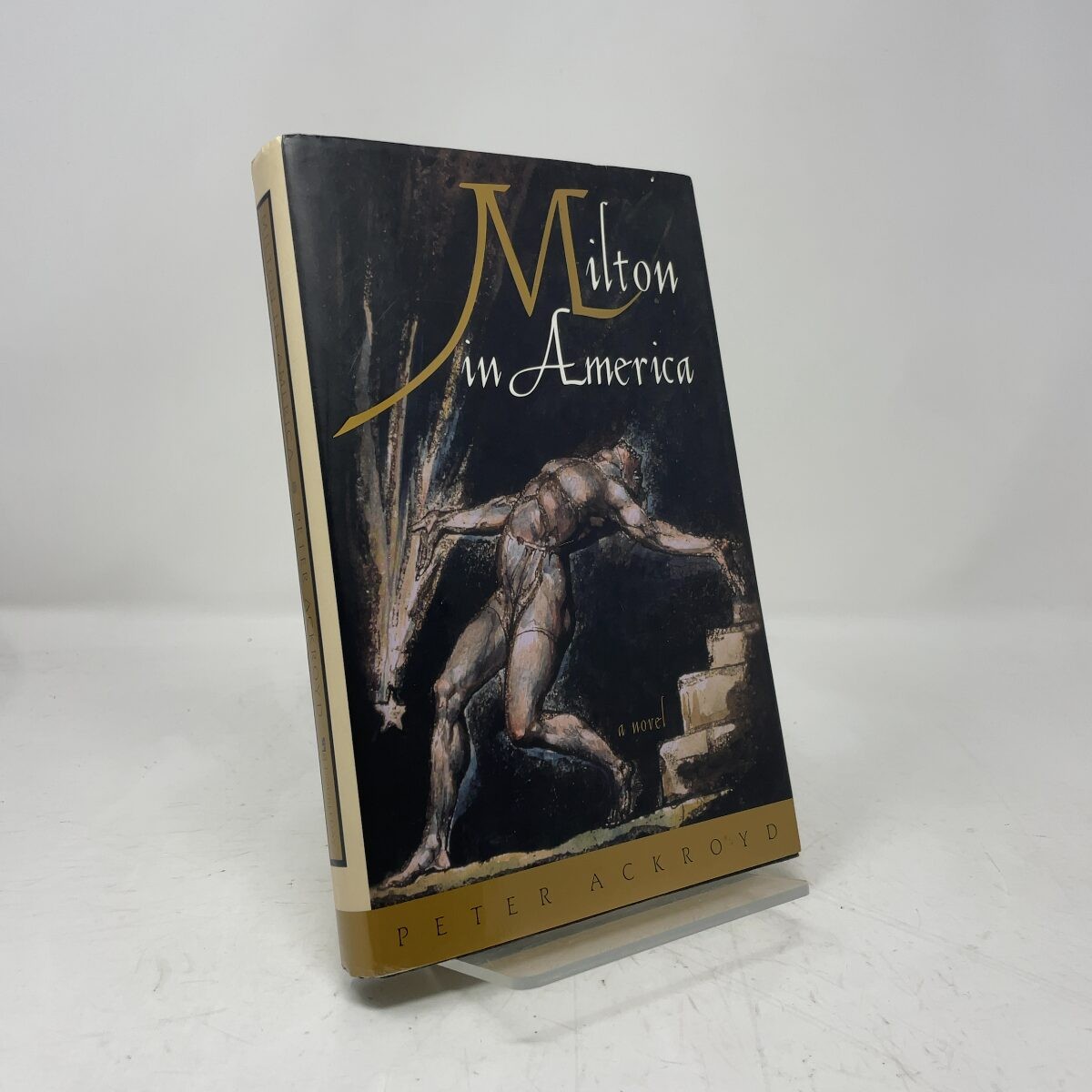Milton in American by Peter Ackroyd HC First Edition Like New 1997